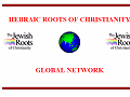 Hebraic Roots of Christianity Global Network